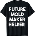 Future Mold Maker Helper Apparel | Premium Quality | Comfort Daily Wear