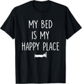 My Bed Is My Happy Place Funny Gift For Sleeper Apparel | Trending 2025 | Aesthetic Casual Look