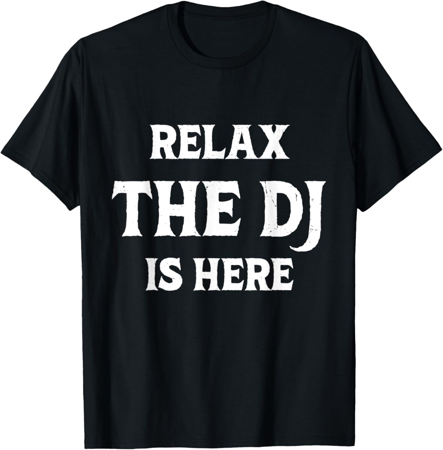 Relax The Dj Is Here, Funny Club Gig Joke ,Beat Maker Apparel | US Viral Style | Aesthetic Fit