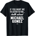 Talk About Michael Gomez Prospect Baseball Fan Gear Apparel | Trending 2025