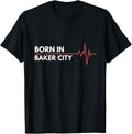 Made In Baker City Oregon Place Of Birth Hometown Apparel | Trending 2025 | Top Rated Comfort
