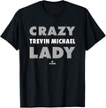 Crazy Lady for Trevin Michael Prospect Baseball Fan Gear Apparel | Trending 2025