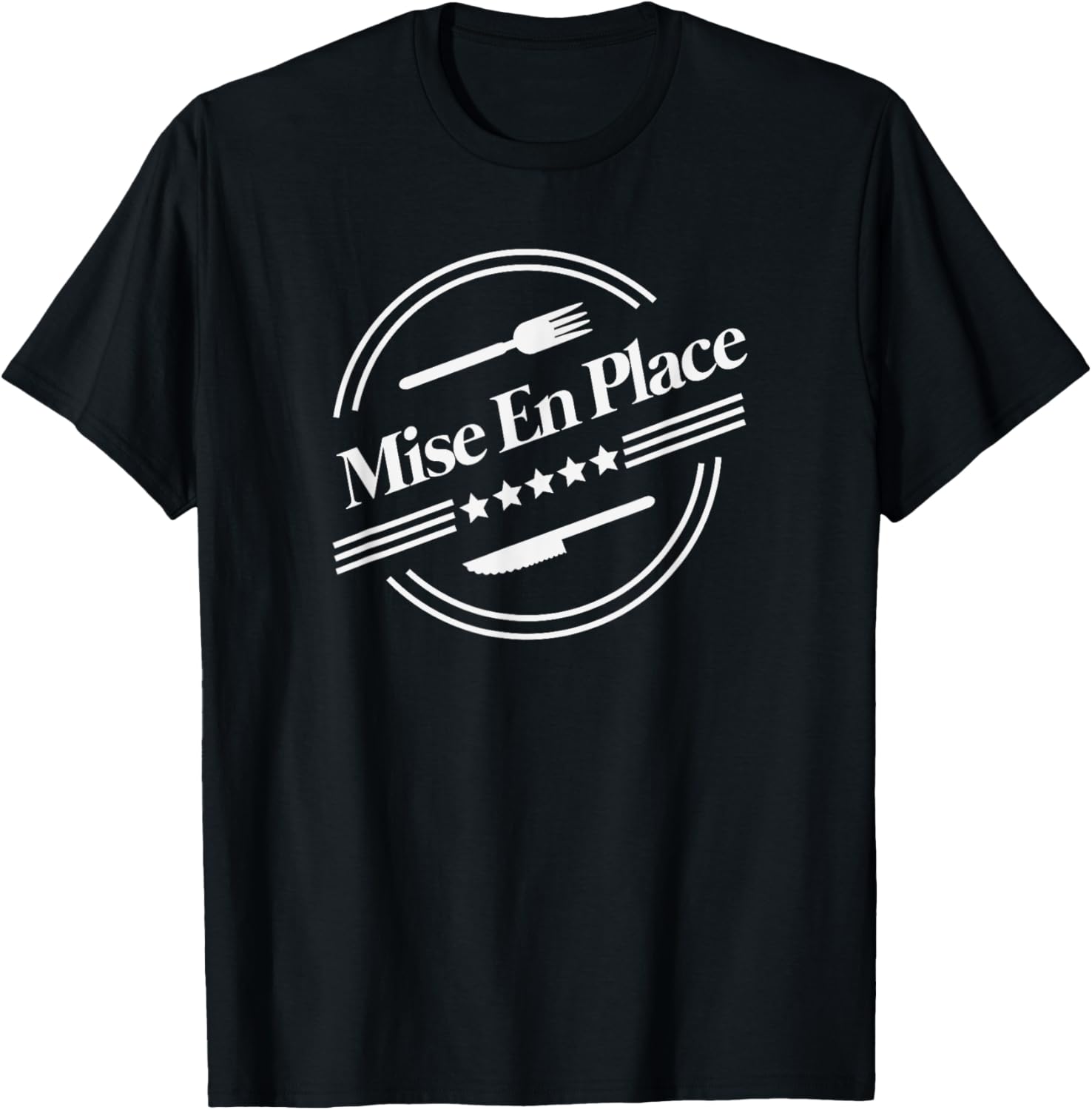 Mise En Place T-shirt T-Shirt | Bestseller Style | Daily Wear Essential