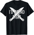 I'd Grind That Knife Maker Knife Making Blacksmith Knives Apparel | Trending 2025 | Perfect Gift Idea