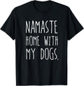 Namaste Home With My Dogs Apparel | Bestseller Style | High CTR Boost