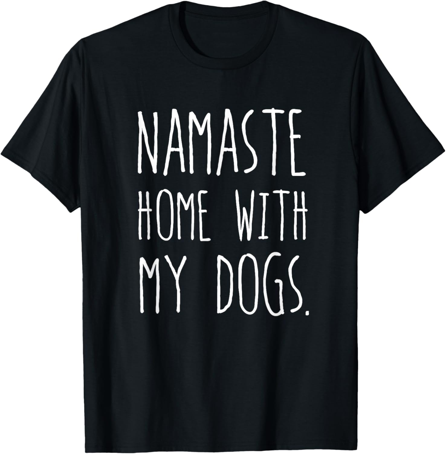 Namaste Home With My Dogs Apparel | Bestseller Style | High CTR Boost