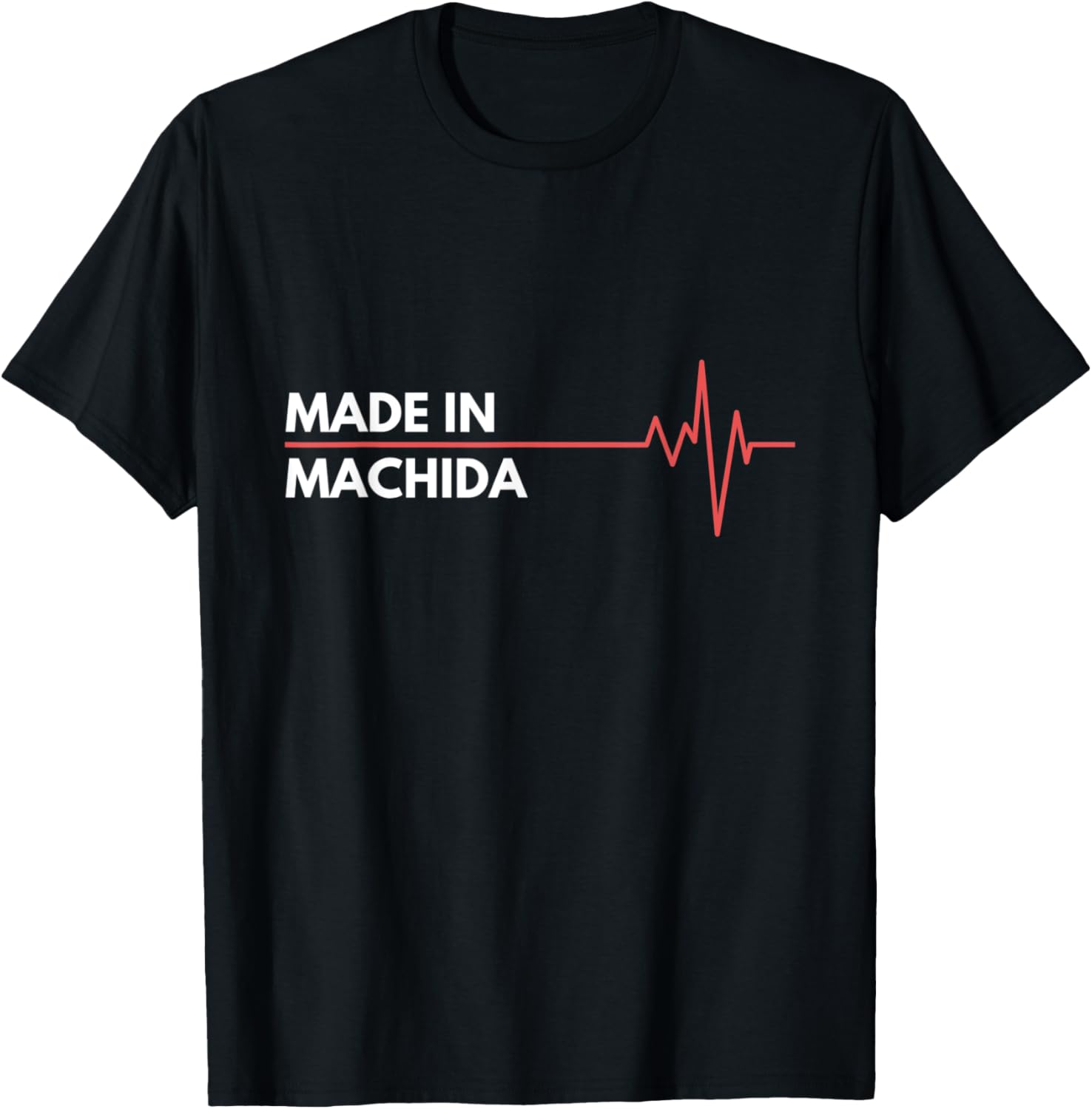 Made In Machida Japan Place Of Birth Hometown Apparel | Trending 2025 | Perfect Gift Choice