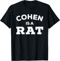 Michael Cohen Rat Tshirt Cohen is a Rat T-Shirt T-Shirt | US Best Seller
