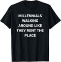 Millennials Walking Around Like they Rent the Place Apparel | Top Conversion Title | High CTR Boost