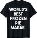 World's Best Frozen Pie Maker Apparel | High Search Volume | Must-Have Style