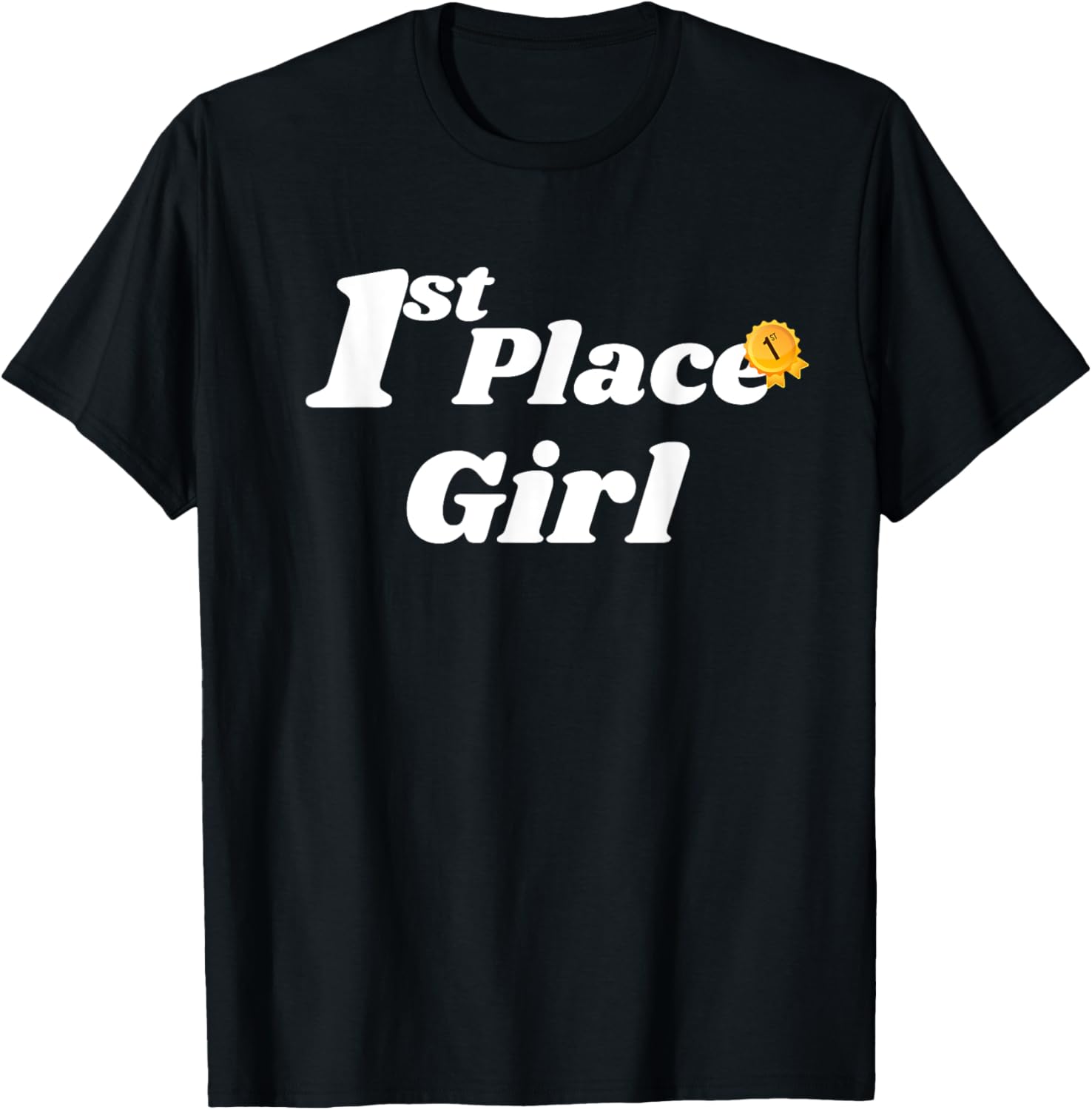 Fun Graphic-First Place Girl Apparel | Trending 2025 | Aesthetic Casual Look