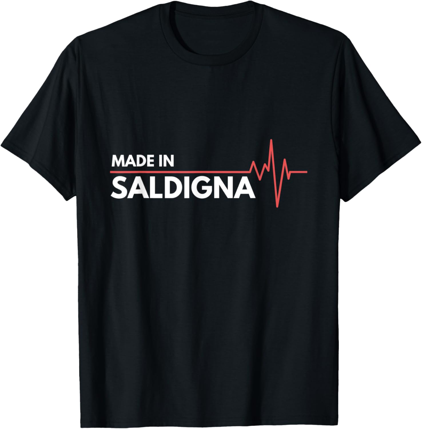 Made In Saldigna Sardinia Italy Italia Place Of Birth Apparel | High Search Volume | Perfect Gift Choice