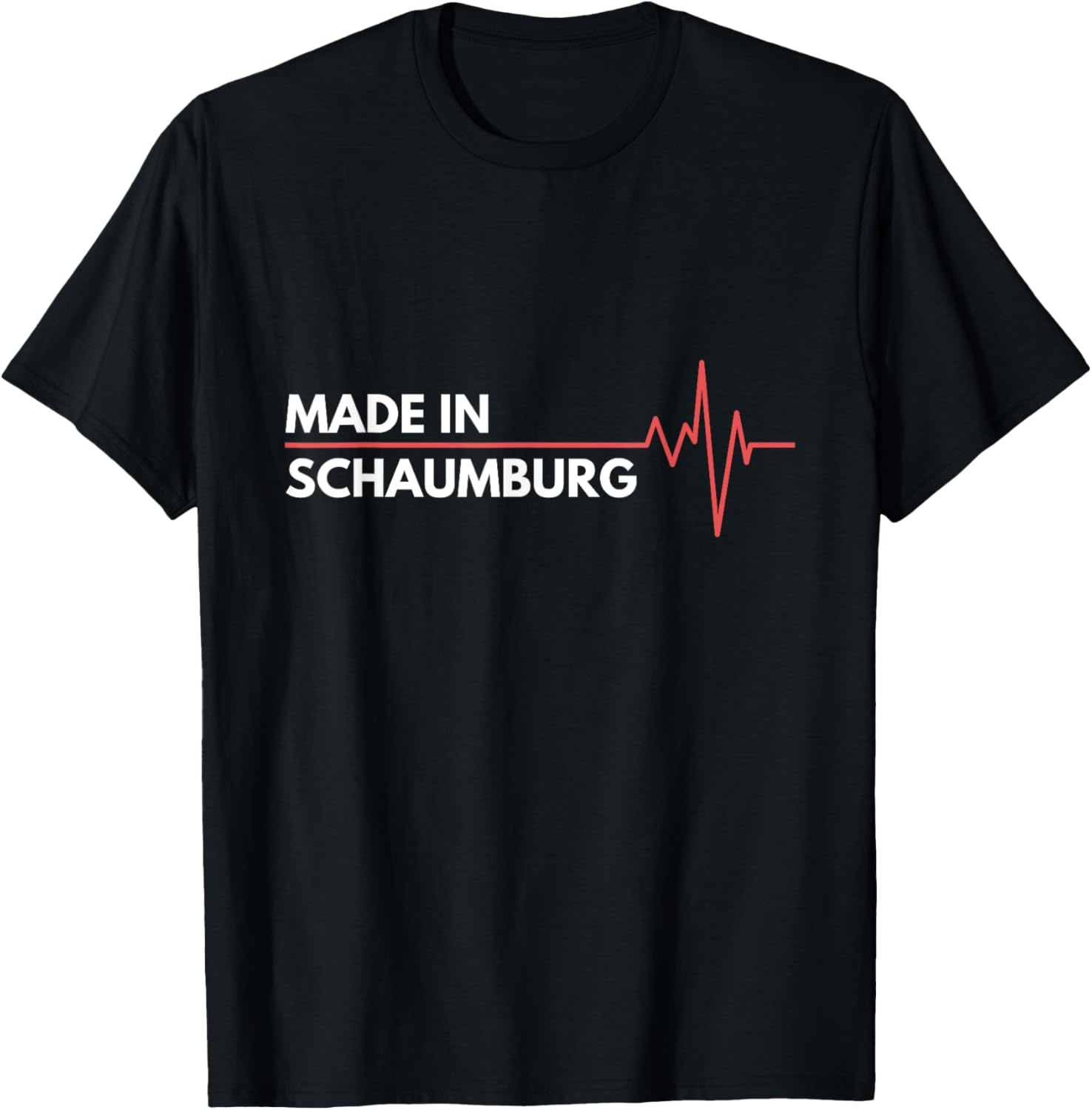 Made In Schaumburg Illinois Place Of Birth Birthplace Apparel | Premium Quality | Daily Wear Essential