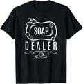 Soap Dealer Funny Handmade Soap Maker Apparel | Premium Quality | Aesthetic Fit
