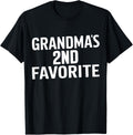 Grandma's 2nd Favorite - Grandma's Second Favorite Apparel | Top Conversion Title | Perfect Gift Choice