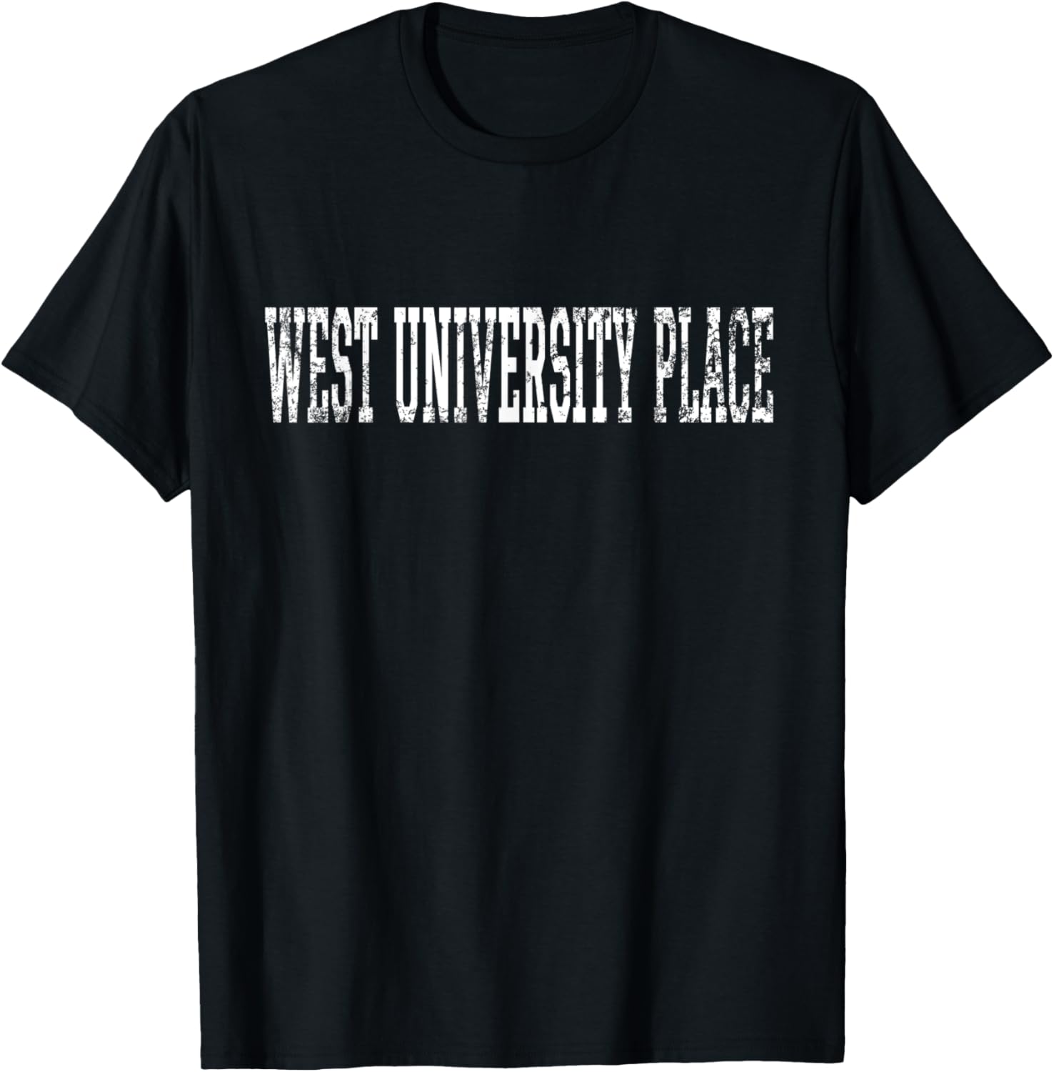 West University Place Vintage White Text Apparel Apparel | US Viral Pick | High CTR Boost