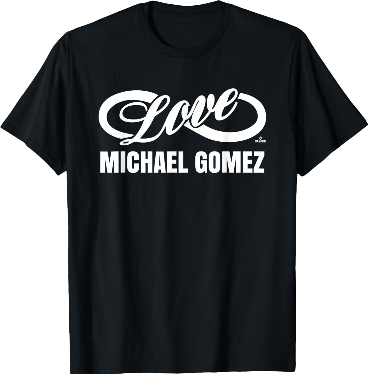 Infinite Love Michael Gomez Prospect Baseball Fan Gear Apparel | US Best Seller