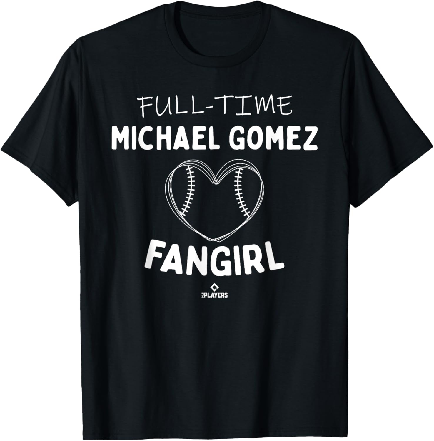 Full-time Fangirl Michael Gomez Prospect Baseball Fan Gear Apparel | Perfect Gift Idea