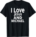 I Love Jesus and MICHAEL T-Shirt Name MICHAEL T-Shirt | Trending 2025
