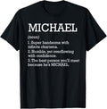 Michael Definition Personalized Name Michael Funny Birthday Apparel | Premium Quality