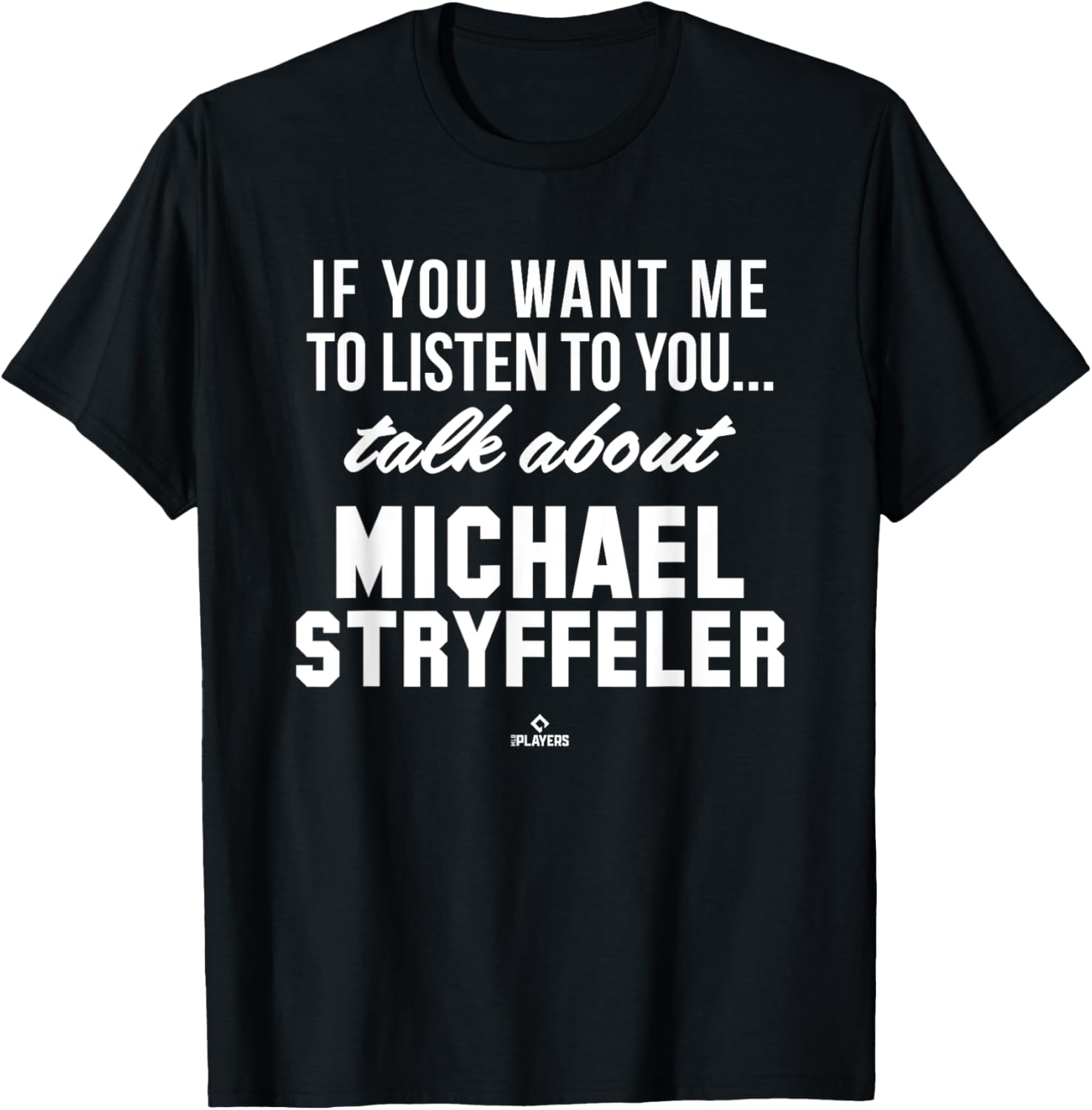 Talk About Michael Stryffeler Prospect Baseball Fan Gear Apparel | Premium Quality