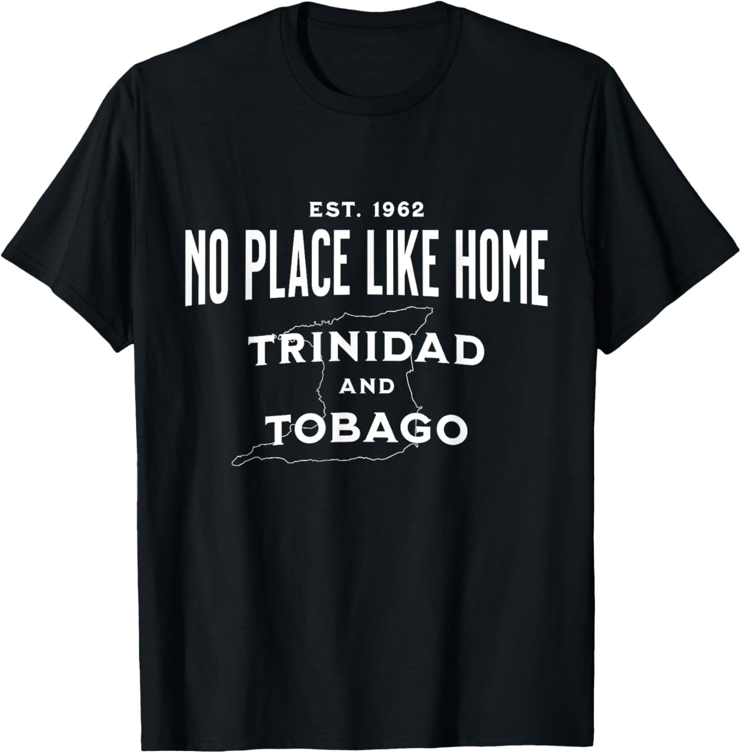 No Place Like Home - Sweet T and T Trinidad Tobago Patriotic Women Kids Men Apparel | Bestseller Style | Daily Wear Essential