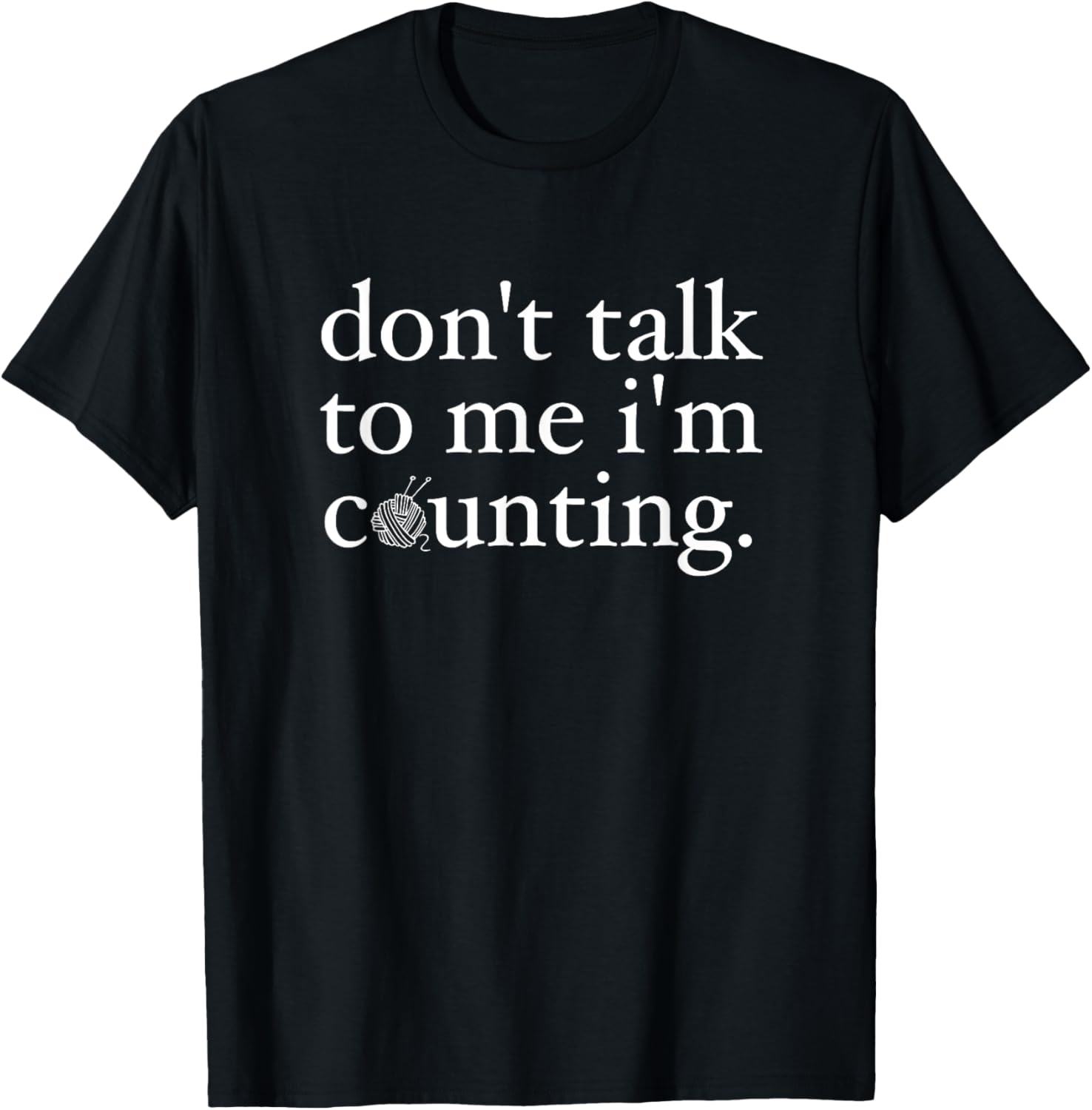 Don't Talk To Me I'm Counting Crochet Hobby Crocheting Yarn Yarn Supply | Viral US Pick | High CTR Title