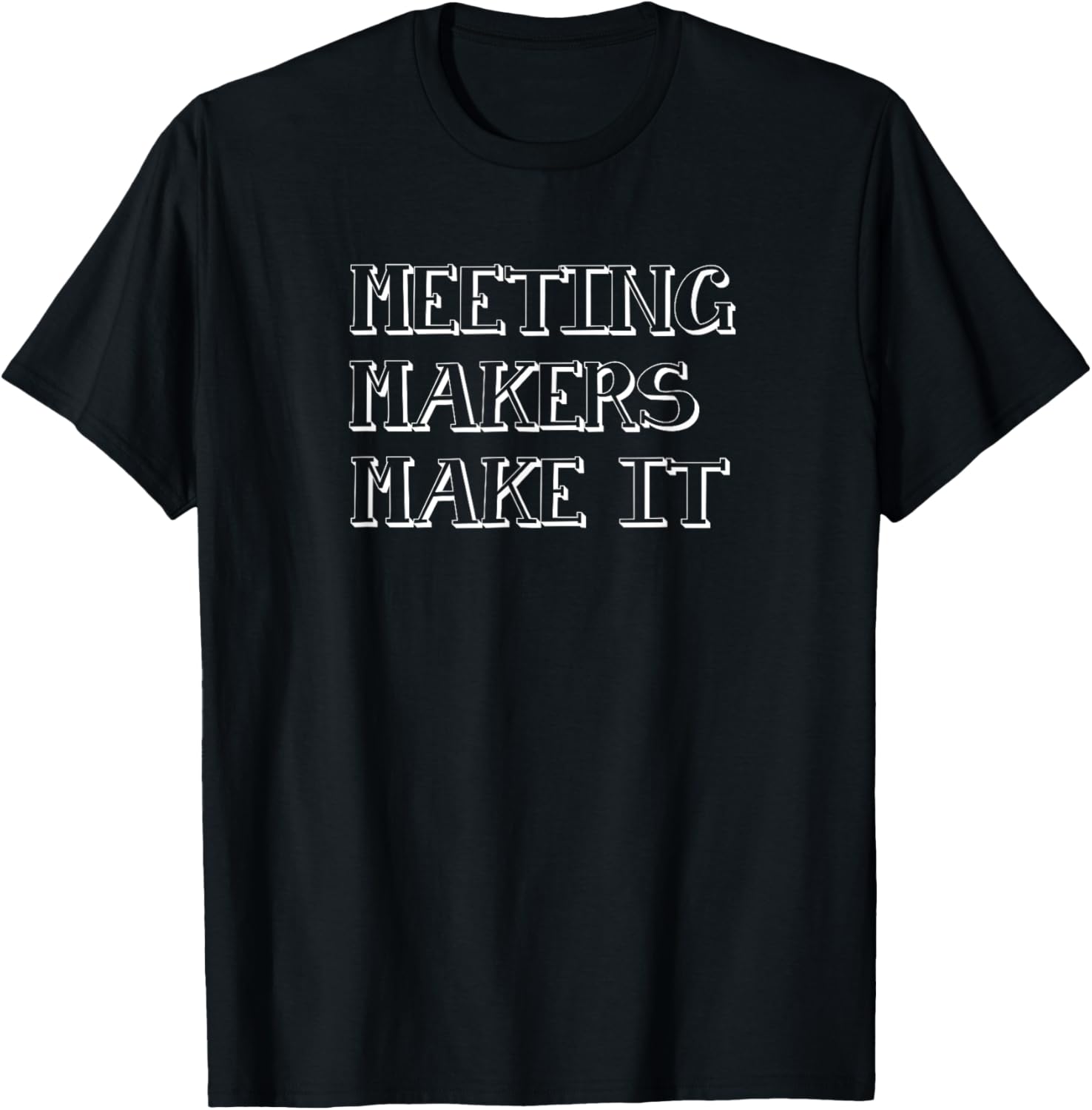Addiction Recovery Gifts Meeting Makers Make It Apparel | High Search Volume | Must-Have Style