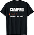 CAMPING - One Star Rating - The Place Had Bugs Funny Outdoor Apparel | Bestseller Style | Daily Wear Essential