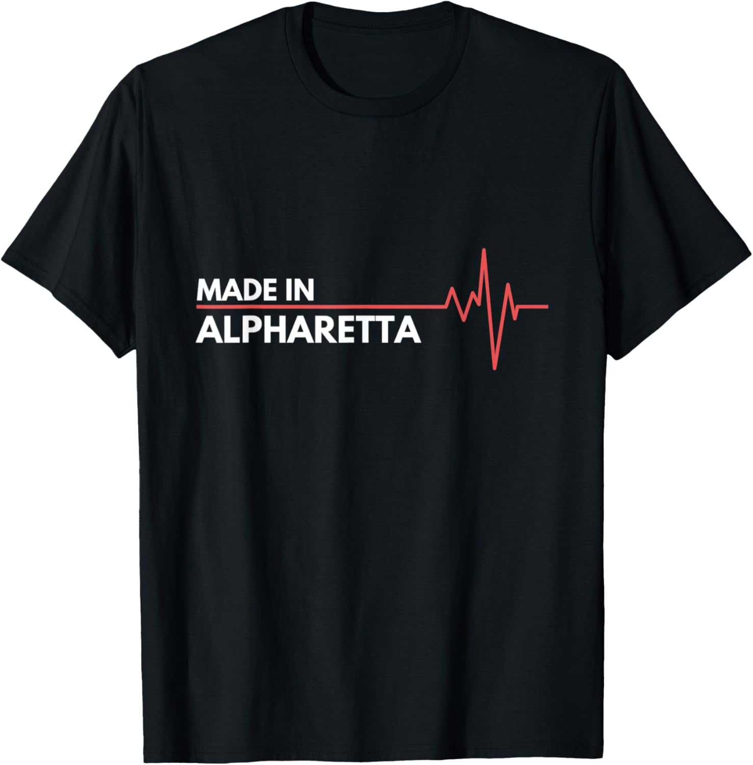 Made In Alpharetta Georgia USA Place Of Birth Apparel | Bestseller Style | High CTR Boost