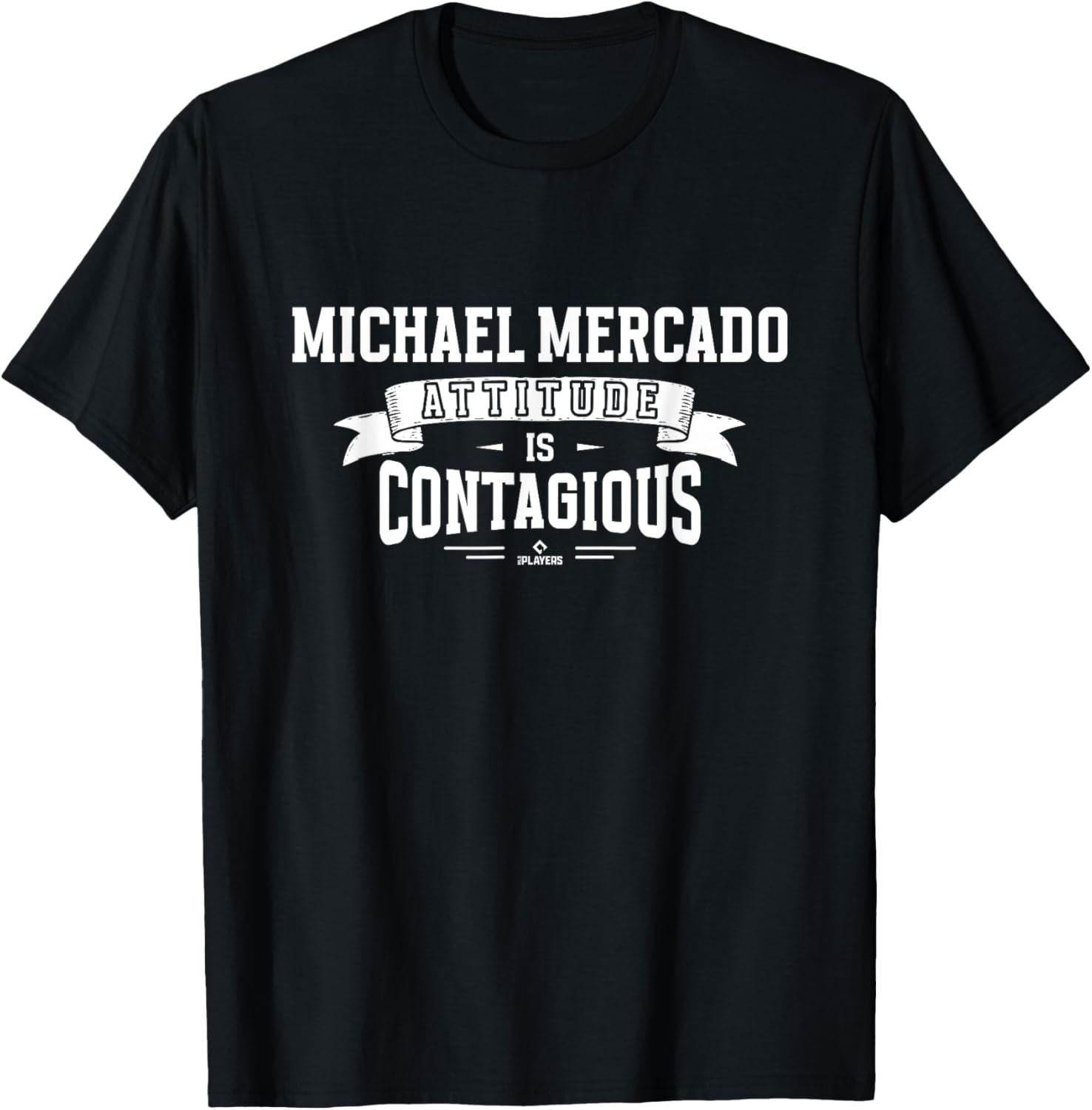 Attitude Is Contagious Michael Mercado Prospect Baseball Fan Apparel | US Best Seller