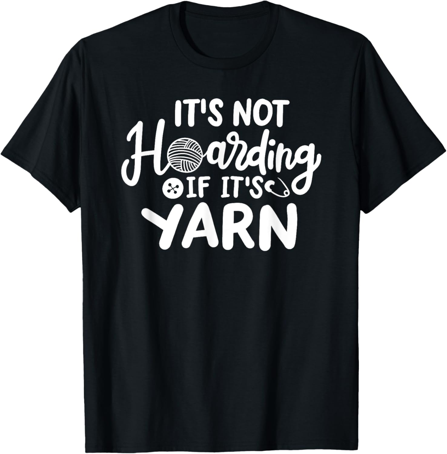Its Not Hoarding If Its Yarn, Cute Crochet Yarn Hoarder Yarn Supply | Viral US Pick | Customer Favorite