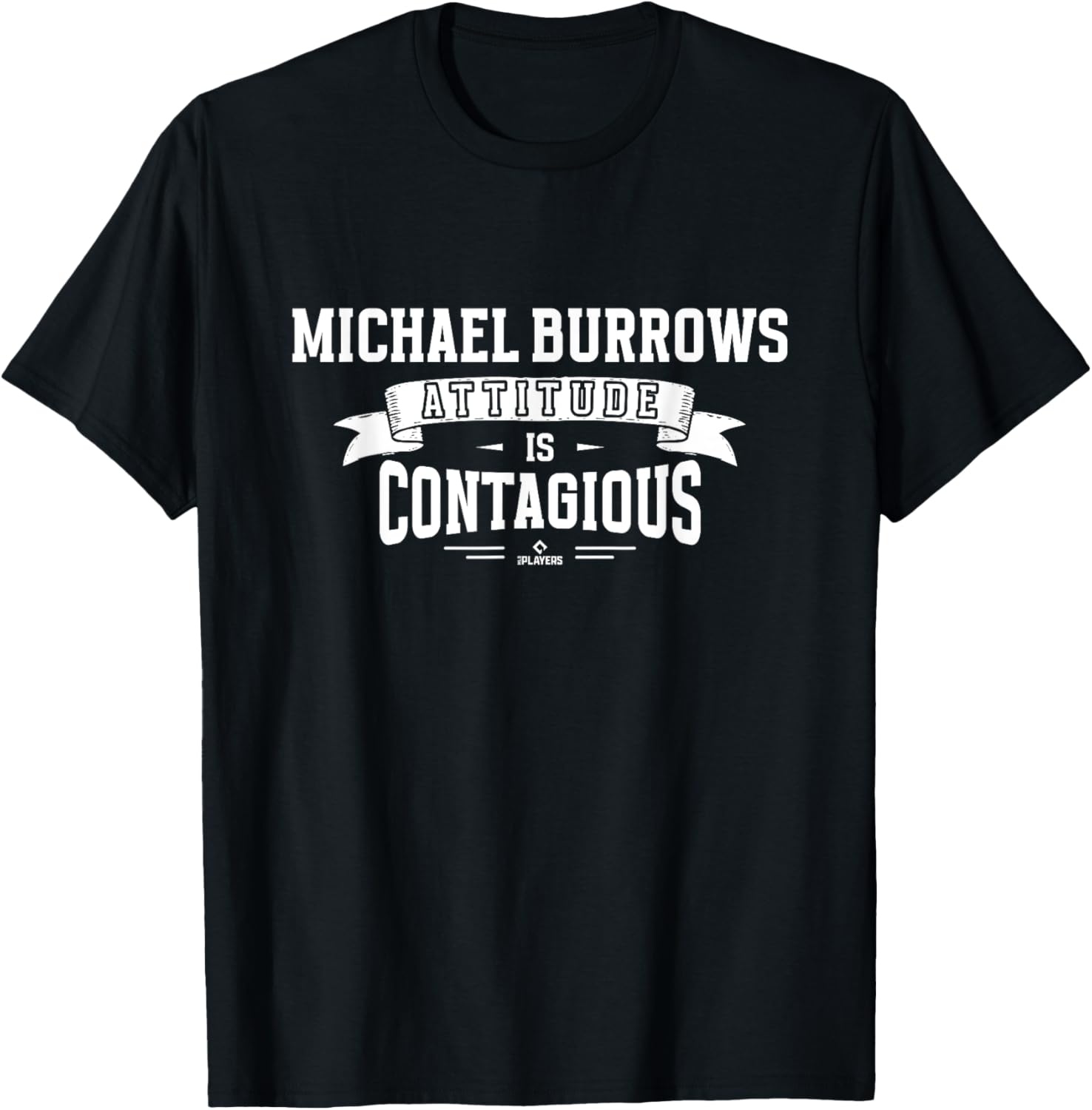 Attitude Is Contagious Michael Burrows Prospect Baseball Fan Apparel | Everyday Casual Wear