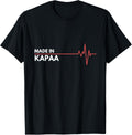 Made In Kapaa Hawaii Place Of Birth Apparel | Bestseller Style | Perfect Gift Choice
