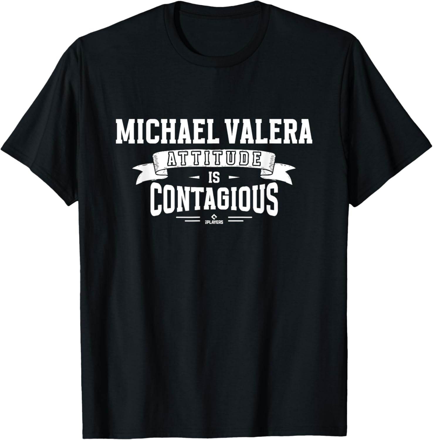Attitude Is Contagious Michael Valera Prospect Baseball Fan Apparel | Trending 2025