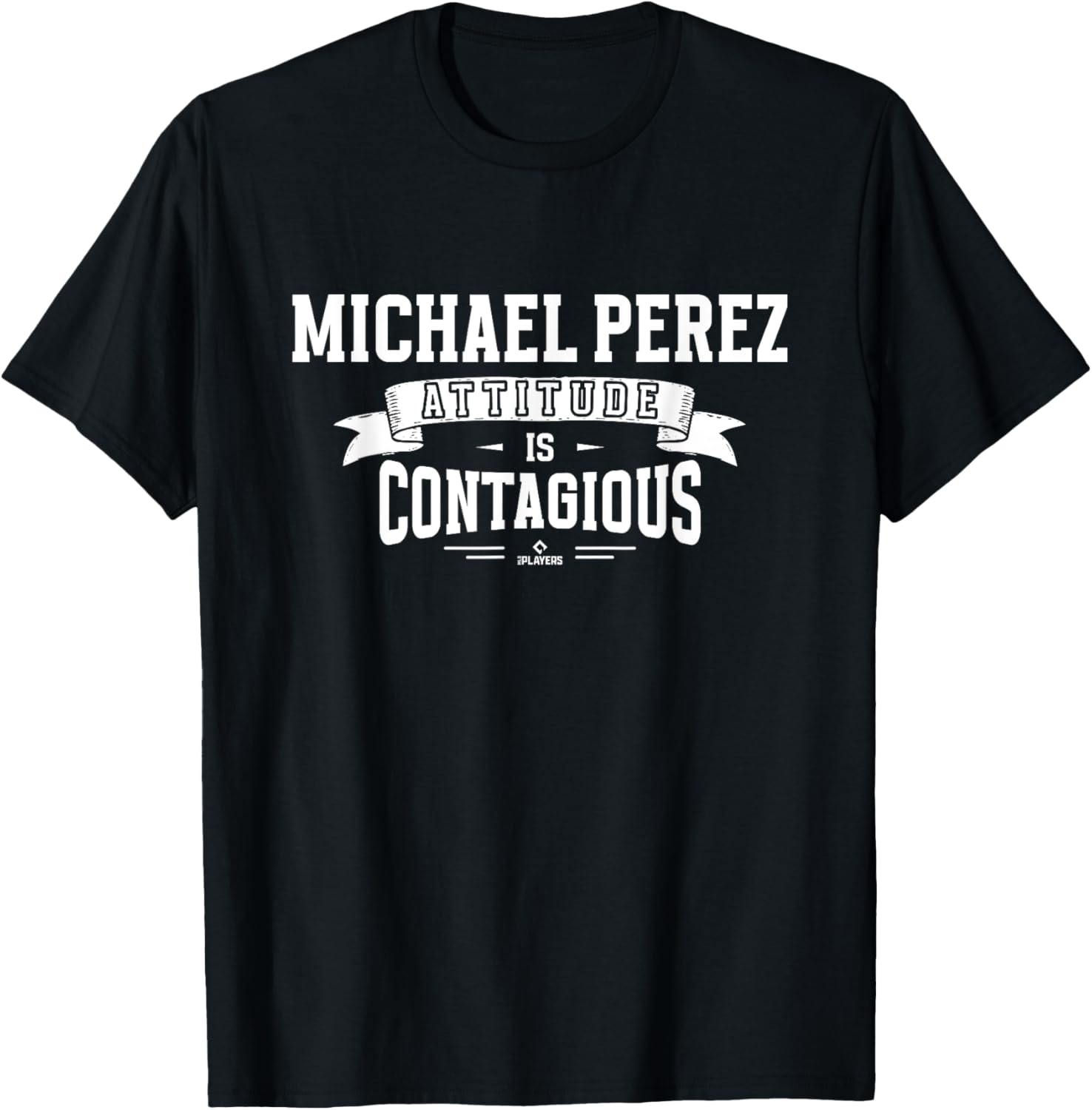 Attitude Is Contagious Michael Perez Prospect Baseball Fan Apparel | Trending 2025