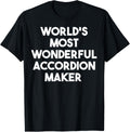 World's Most Wonderful Accordion Maker Apparel | High Search Volume | Perfect Gift Idea