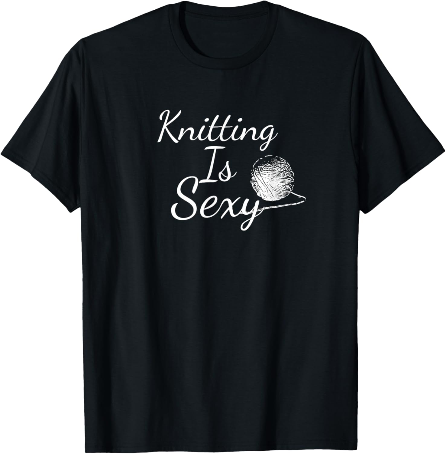 Fun Knitting Is Sexy TShirt Tee Shirt Gift for Yarn Knitters T-Shirt | High Search Volume | Best Seller Choice