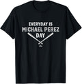 Everyday Is Michael Perez Prospect Baseball Fan Gear Apparel | Viral Streetwear Style