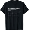 Funny Retired Dictionary Definition Cake Maker Apparel | Trending 2025 | Must-Have Style