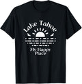 Lake Tahoe My Happy Place Apparel | Top Conversion Title | Top Rated Comfort