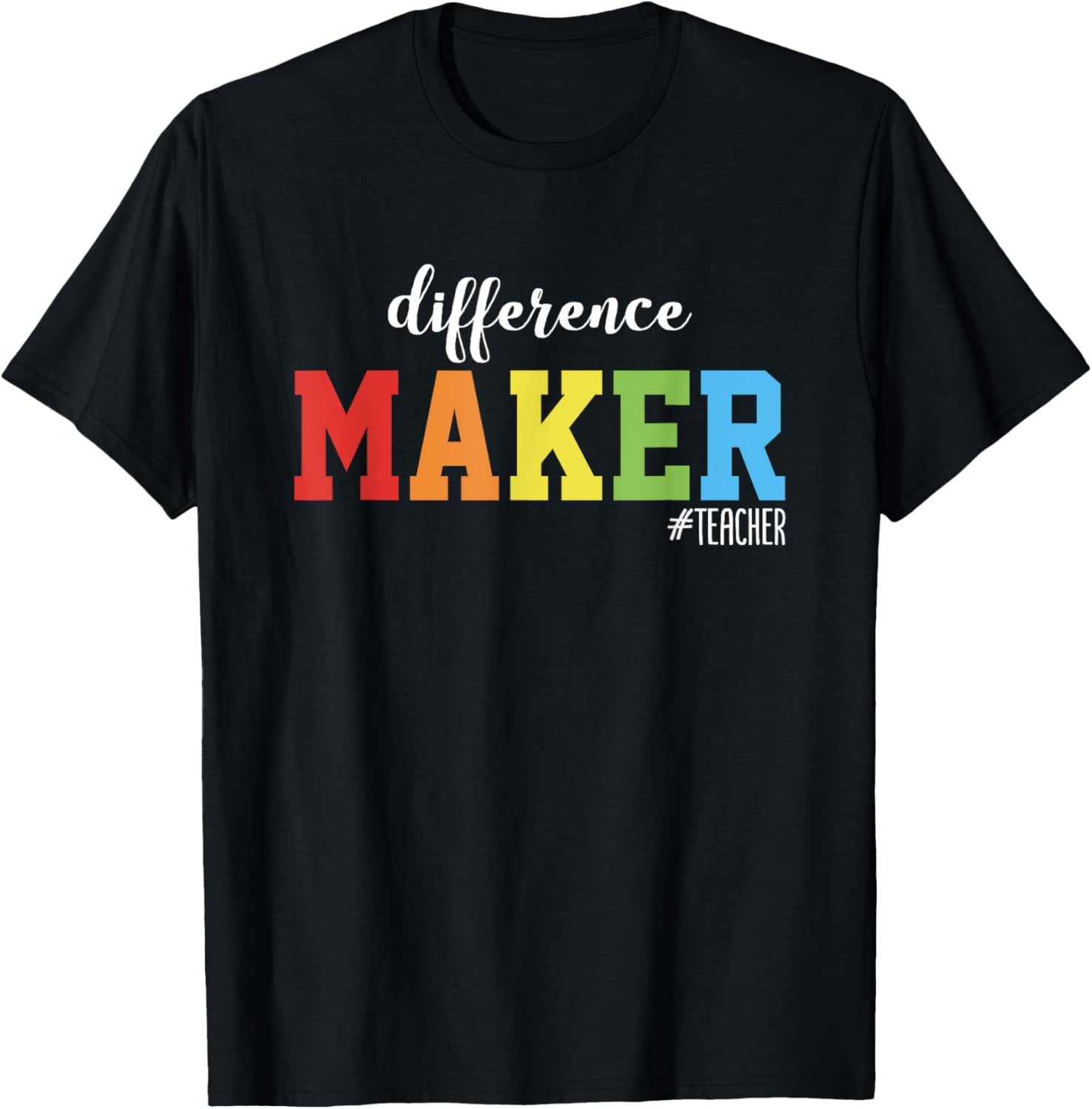 Difference Maker Teacher Funny Teacher Gifts Teaching T-Shirt for Men Women T-Shirt | Premium Quality | Must-Have Style