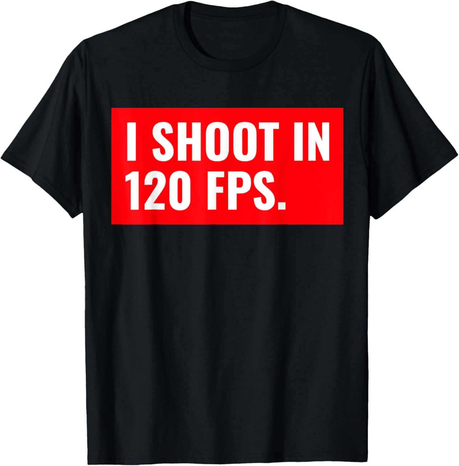 I shoot in 120 FPS Filmmaker Apparel | Trending 2025 | Aesthetic Fit