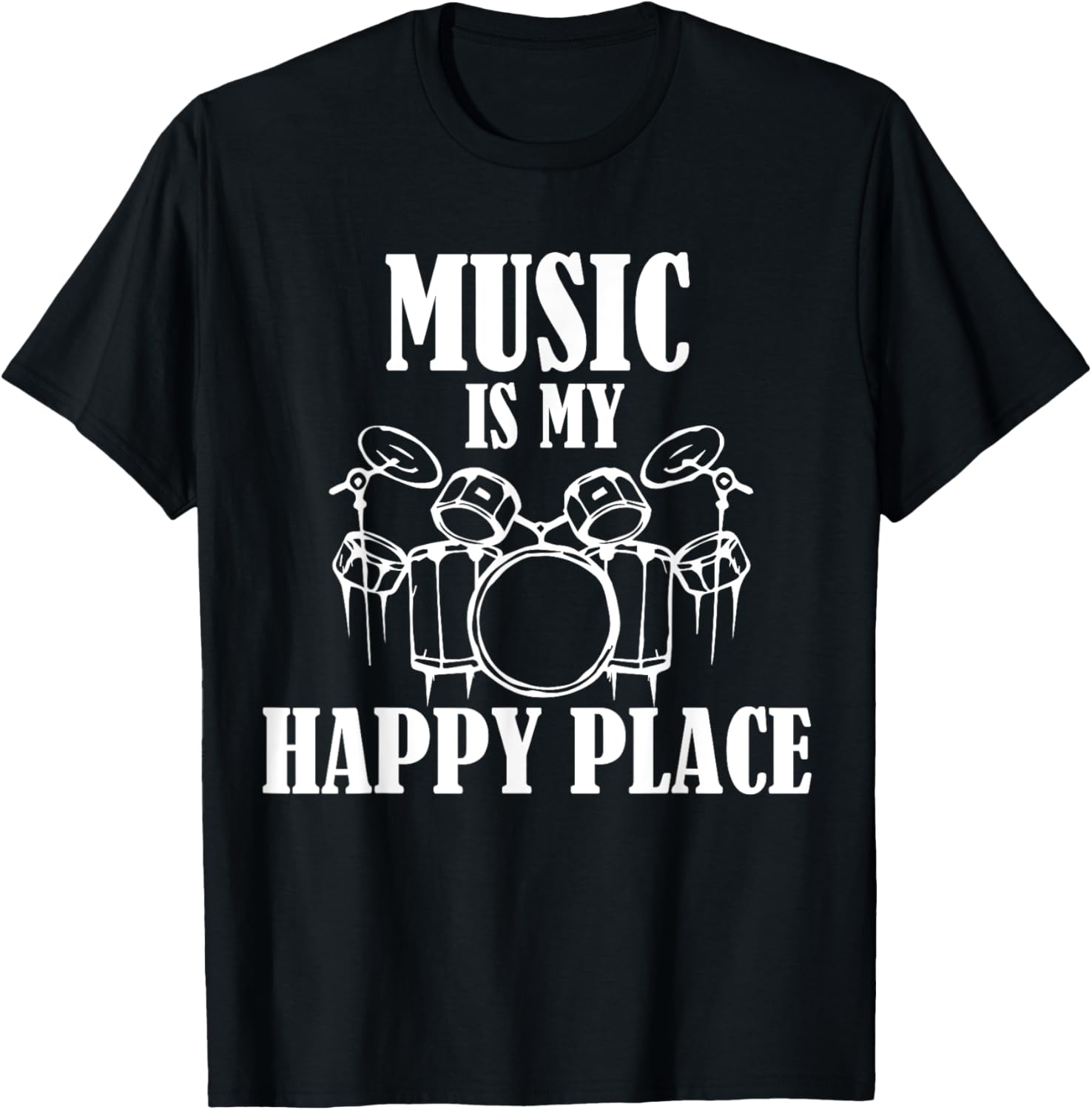 Music Is My Happy Place Funny Music Lovers drumps Apparel | Google Shopping Optimized | Top Rated Comfort