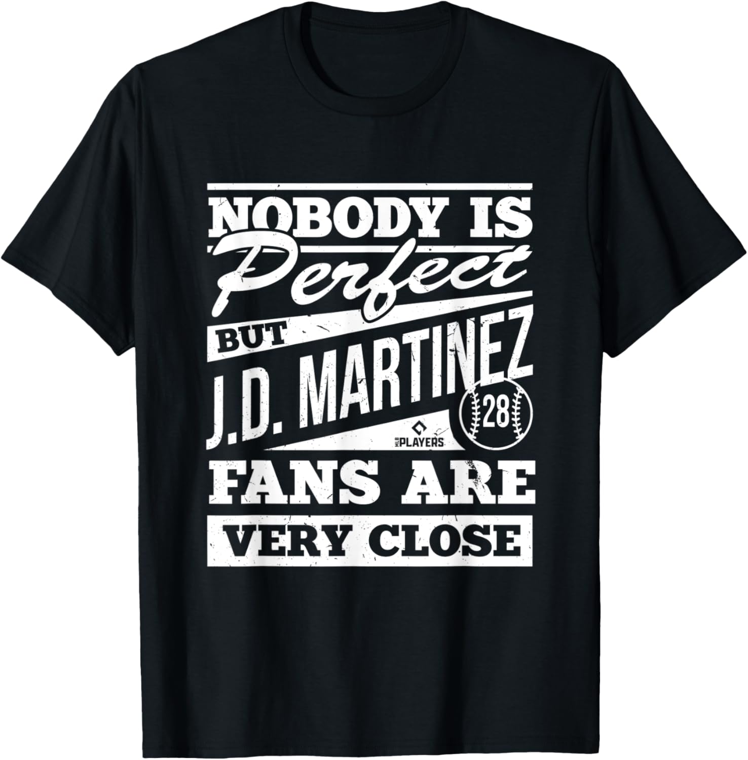 Nobody Is Perfect J.D. Martinez Baseball Player Funny Apparel | Best Seller Pick