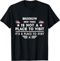 Brooklyn New York Place to stay USA Town Home City Apparel | Premium Quality | Perfect Gift Choice