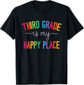 Third Grade is my happy place 3rd Grade Teacher Team T-Shirt for Men Women Girls Kids T-Shirt | Trending 2025 | Top Rated Comfort