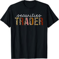 Securities Trader Leopard Print Funny Appreciation Apparel Comfort Fit Everyday Wear