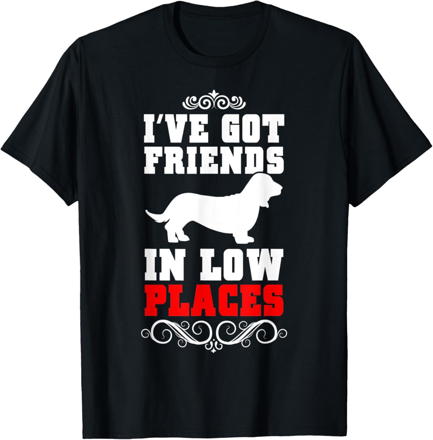 Wiener Owners Dachshund Owners Wiener Lovers Low Places Apparel | High Search Volume | Customer Favorite