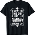 I u2019m With Michael McGreevy Prospect Baseball Fan Gear Apparel | Premium Quality